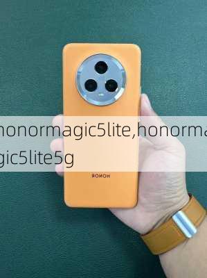 honormagic5lite,honormagic5lite5g